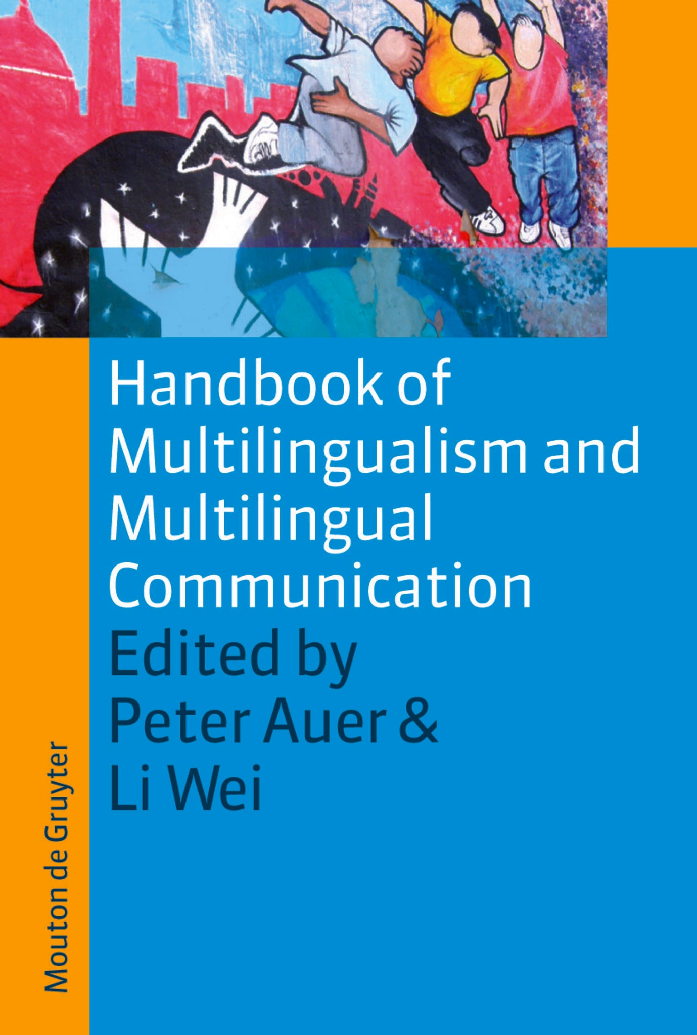 Handbook of Multilingualism and Multilingual Communication